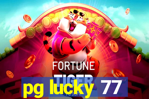 pg lucky 77